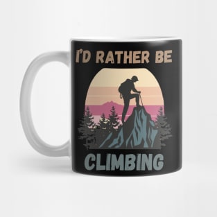 I'd Rather Be Climbing. Mug